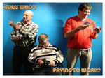 Guess who's paying to work? postcard